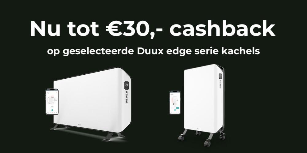 Promotie met €30 cashback op geselecteerde Duux Edge kachels met afbeeldingen van de producten.